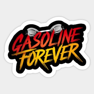 Gasoline Forever Sticker